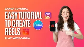 How to create a REEL with Canva on your PHONE - Tutorial for BEGINNERS!