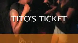 Tito's Ticket 5/25/09 PILOT EPISODE
