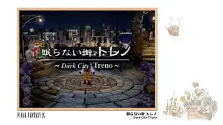 [Video Soundtrack] Dark City Treno [FINAL FANTASY IX]