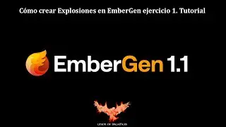 Cómo crear Explosiones en Embergen Ejercicio 1. Explosion in Embergen Tutorial