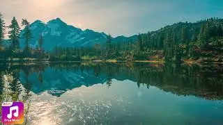 North Cascades National Park /  Relax Music 1080p