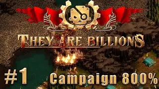 Слепое прохождение They Are Billions: The New Empire Campaign. Кампания 800%. #1