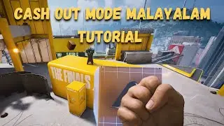 The Finals | Cash out mode Malayalam Tutorial #finalmalluz #sookzgamingthefinals #fmz #thefinals