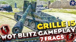 Grille 15 | wot blitz best replays | wot blitz replays | wotb Grille 15