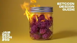 Bitcoin Design Guide Jam Session #69