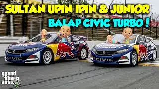SULTAN UPIN IPIN MOBIL BALAP HONDA CIVIC TYPE R TURBO KENCANG - GTA V MOD UPIN IPIN EPISODE SPESIAL