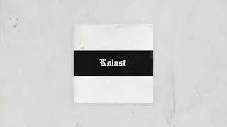 TOQUEL - Kolasi (Prod. by Sin Laurent)