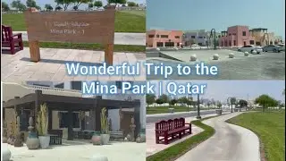 Wonderful Trip to the Mina Park in Doha, Qatar | ABC TV