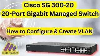 Cisco SG 300-20 | Gigabit Managed Switch | cisco switch configuration