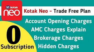 Kotak Neo Trade Free Plan | Kotak Neo Brokerage Charges? Kotak Neo Trade Free Plan Charges