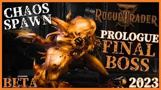 Warhammer 40,000: Rogue Trader - Chaos Spawn - Final Boss in Prologue [BETA] [Core Difficulty]