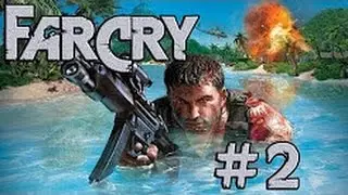 Прохождение Far Cry — Часть 2: Авианосец