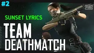 BGMI Team Deathmatch | MVP | BGMI Gameplay | Sunset Gaming #2