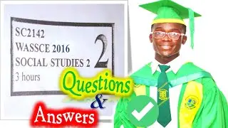 WASSCE 2016 SOCIAL STUDIES PAPER 2 PAST QUESTIONS AND ANSWERS