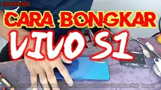 Cara Bongkar Vivo S1