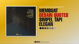CARA GAMPANG DESAIN QUOTES DI POWERPOINT