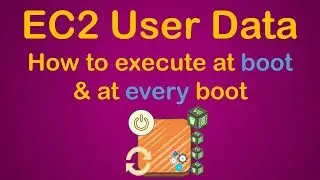 AWS User Data | Run Commands On Instance Everytime | Bootstrap EC2 with userdata