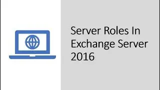 Server Roles In Microsoft Exchange Server 2016
