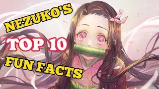 Nezuko's TOP10 Fun Facts