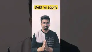 Equity vs Debt ? What is equity ? What is debt ? How to get money for business ?  