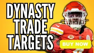 MUST BUY Dynasty Trade Targets Before the 2024 Season