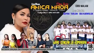 🔴LIVE ANICA NADA ( DIAN ANIC ) | EDISI MALAM 18  JANUARI 2023  | SUKAMULYA | KERTAJATI | MAJALENGKA