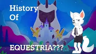 History of Equestria According to G5???