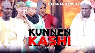KUNNEN KASHI EPISODE 3 Latest Hausa Series 2021