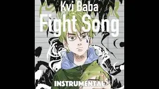 Kvi Baba / Fight Song (Instrumental)