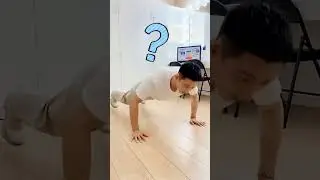 “Why you doing pushups?