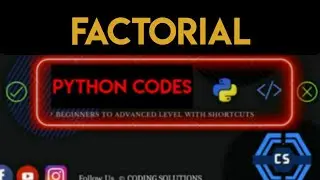 Factorial Program Using For Loop In Python | Python Programming Codes |