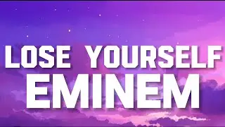 Eminem - Lose Yourself (Lyrics)