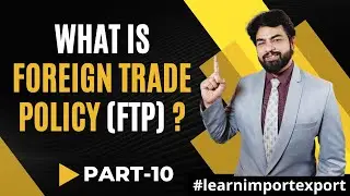 What is Foreign Trade Policy FTP ? Indian Foreign Trade Policy | Import Export Business By Harsh Sir