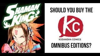 Shaman King - Should You Buy the Kodansha Reprint?