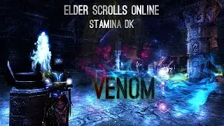 Stamina DK VENOM PvE Build - ESO