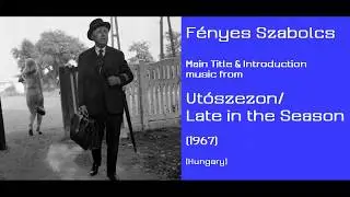 Fényes Szabolcs: Utószezon - Late in the Season (1967)