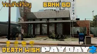 Payday 2. Как одному пройти Банк GO по стелсу.Жажда смерти.