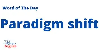Paradigm shift New Vocabulary Every Day