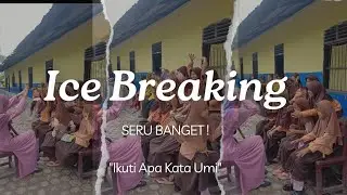 Ice Breaking Seru dan Lucu 