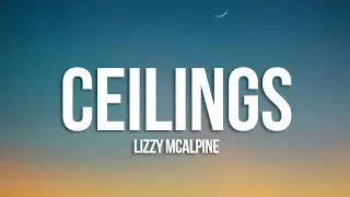 Lizzy McAlpine - ceilings (Lyrics)