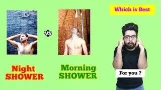9 Pros & Cons of NIGHT & MORNING Showers | Which one is Best ? | #shorts #shower #grooming #hygeine