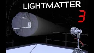 Здравствуйте, я Ослеп / Lightmatter / #3