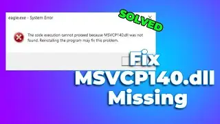(SOLVED) MSVCP140.dll Missing or Not Found ❌ In Windows 11/10 (2024) (Full Guide)✔️