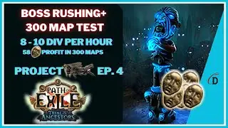 8-10 Divines per hour - Boss Rushing+ is back - Project Mageblood Ep.4 - Path of Exile 3.22 Ancestor