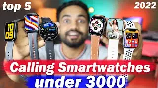 Top 5 Best Calling Smartwatches Under 3000 || In July 2022