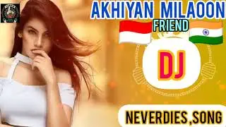 DJ AKHiYAN MiLAOON _Khabi  Bollywood song|RAJA film 90s.