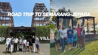 Road trip to Semarang-Jepara