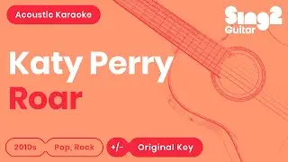 Katy Perry - Roar (Karaoke Acoustic)