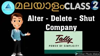 How to Alter, Delete and Shut the company in Tally.ERP 9 ?