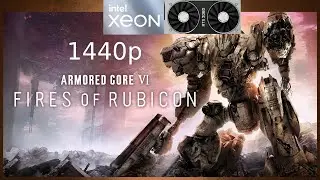 Armored Core VI: Fires of Rubicon - Xeon E5 2643 V2 + RTX 2060 - 1440p